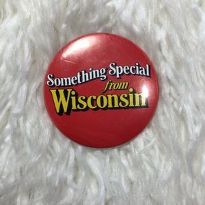 Something Special from Wisconsin Pinback Vintage